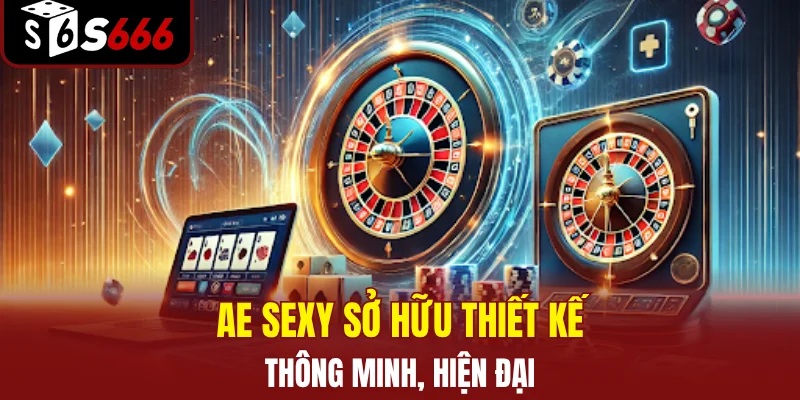 Sảnh AE Sexy - Tụ Điểm Casino Live Đẳng Cấp Nhất Năm 2026 3 AE Sexy sở hữu thiết kế thông minh, hiện đại